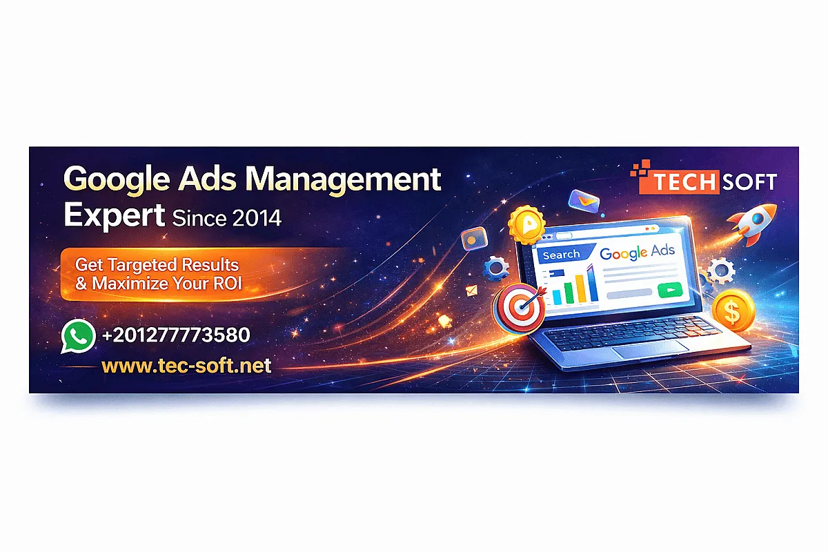 ❖ خبراء إعلانات Google Ads منذ 2014 Tech Soft